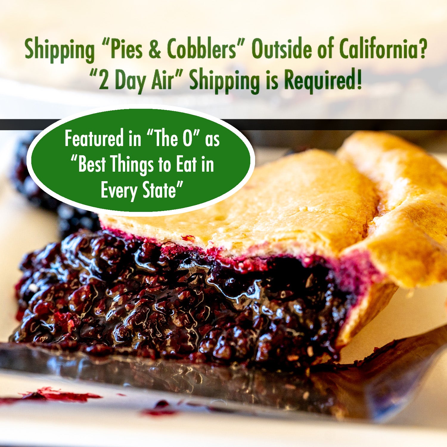 Marionberry Pie, if shipping outside of california, 2 day air shipping required; featured in the o magazine